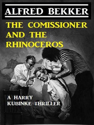 cover image of The Commissioner and the Rhinoceros